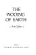 The wooing of Earth /