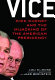 Vice : Dick Cheney and the hijacking of the American presidency /