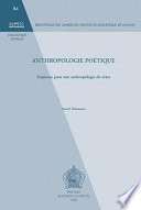Anthropologie poétique : esquisses pour une anthropologie du texte /