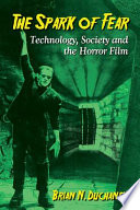 The spark of fear : technology, society and the horror film /