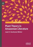 Plant theory in Amazonian literature /