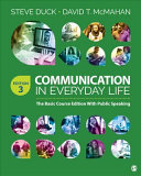 Communication in everyday life : the basic course edition with public speaking /
