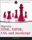 Beginning HTML, XHTML, CSS, and JavaScript /