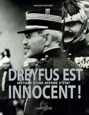 Dreyfus est innocent : histoire d'une affaire d'état /