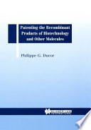 Patenting the recombinant products of biotechnology /