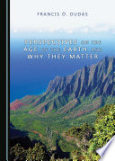 Perspectives on the age of the earth and why they matter /