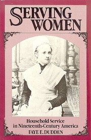 Serving women : household service in nineteenth-century America /