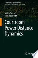 Courtroom Power Distance Dynamics /