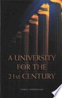 A university for the 21st century /