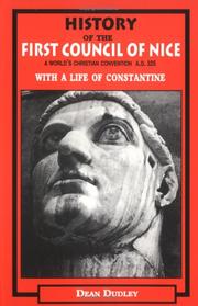 History of the first Council of Nice : a world's Christian convention, A.D. 325 : with a life of Constantine /