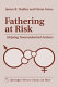 Fathering at risk : helping nonresidential fathers /