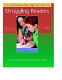 A classroom teacher's guide to struggling readers /