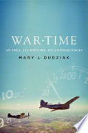 War  time : an idea, its history, its consequences /