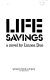 Life savings : a novel /