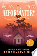 The reformatory : a novel /