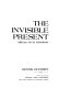 The invisible present : African art & literature /