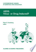 AIDS: Virus- or Drug Induced? /