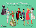 A century of fashion : dress pattern illustrations, 1898-1997 /