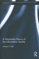 A normative theory of the information society /