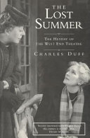 The lost summer : the heyday of the West End theatre /