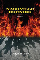Nashville burning : a novel /