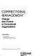 Correctional management : change and control in correctional organizations /