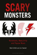 Scary monsters : monstrosity, masculinity and popular music /
