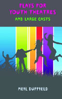 Plays for youth theatres and large casts /