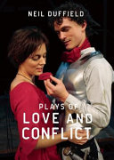 Plays of love and conflict /