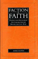 Faction and faith : politics and religion of the Cornish gentry before the Civil War /