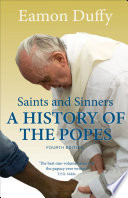 Saints & sinners : a history of the Popes /