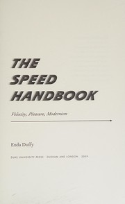 The speed handbook : velocity, pleasure, modernism /