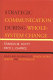 Strategic communication during whole-system change : advice and guidance for school district leaders and PR specialists /