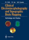 Clinical electroencephalography and topographic brain mapping : technology and practice /