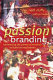 Passion branding : harnessing the power of emotion to build strong brands /
