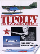Tupolev : the man and his aircraft /