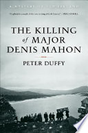 The killing of Major Denis Mahon : a mystery of old Ireland /