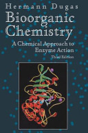 Bioorganic chemistry : a chemical approach to enzyme action /