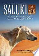 Saluki : the desert hound and the English travelers who brought it to the West /