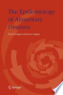 The epidemiology of alimentary diseases /