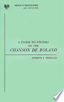 A guide to studies on the Chanson de Roland /