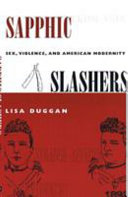 Sapphic slashers : sex, violence, and American modernity /