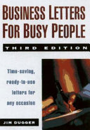 Business letters for busy people : time-saving, ready-to-use letters for any occasion /