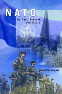 NATO : its past, present, and future /