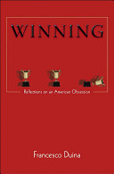 Winning : reflections on an American obsession /