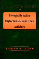 Handbook of biologically active phytochemicals and their activities /