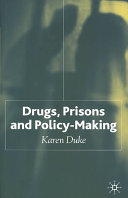 Drugs, prisons, and policy-making /