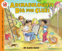 Archaeologists dig for clues /