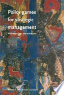 Policy games for strategic management /