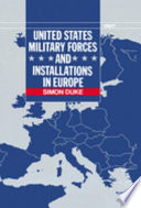 United States military forces and installations in Europe /
